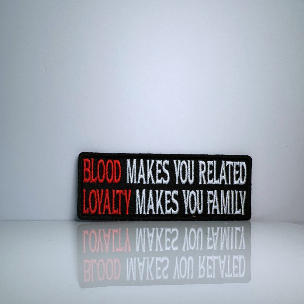 Blood Makes You Related Patch